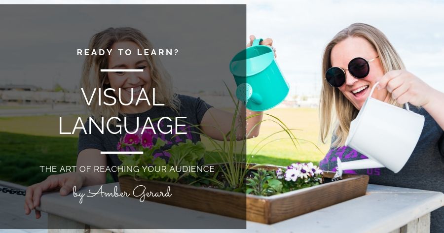 Visual Language - the art of reaching your audience